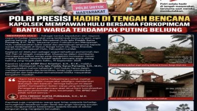 *POLRI PRESISI HADIR DI TENGAH BENCANA, KAPOLSEK MEMPAWAH HULU BERSAMA FORKOPIMCAM BANTU WARGA TERDAMPAK PUTING BELIUNG”*